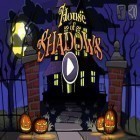 Mit der Spiel Dungeon Kriecher: Metall ipa für iPhone du kostenlos Haus der Schatten herunterladen.