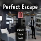 Mit der Spiel Wende und Fange ipa für iPhone du kostenlos Der perfekte Flucht III herunterladen.