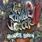 Mit der Spiel Rattenabenteuer: Herausforderung ipa für iPhone du kostenlos Pro Zombie Fußball: Apokalypse Edition herunterladen.