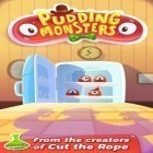 Mit der Spiel Der Pfad nach Luma ipa für iPhone du kostenlos Pudding Monster herunterladen.