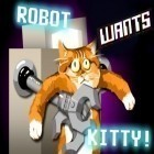 Mit der Spiel Wildes Rennen ipa für iPhone du kostenlos Roboter sucht eine Katze herunterladen.