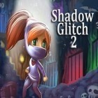 Mit der Spiel Die unmögliche Strasse ipa für iPhone du kostenlos Shadow Glitch 2 herunterladen.