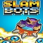Mit der Spiel Die Pazifikflotte ipa für iPhone du kostenlos Slam Bots herunterladen.