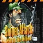 Mit der Spiel Epischer Erik ipa für iPhone du kostenlos Sniper Angriff: Töte oder stirb herunterladen.