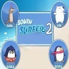 Mit der Spiel Flucht des Hasen ipa für iPhone du kostenlos Südsurfer 2 herunterladen.