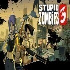 Mit der Spiel Verbrenne den Mais ipa für iPhone du kostenlos Dumme Zombies 3 herunterladen.