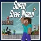 Mit der Spiel Leckerer Planet: Zurück für Nachspeise ipa für iPhone du kostenlos Welt von Super Steve: Spielparodie von Minecraft herunterladen.