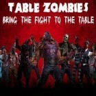 Mit der Spiel Wandernde Tote Zombies: Die Stadt des Krieges ipa für iPhone du kostenlos Tisch Zombies: Erweiterte Realität herunterladen.