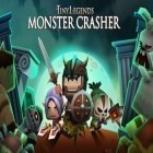 Mit der Spiel Schwerkraftsfahrer: Power Fahrt  ipa für iPhone du kostenlos Kleine Legenden:Monsterzerstörer herunterladen.