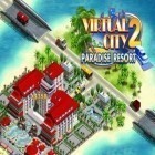 Mit der Spiel Das Haus am See: Kinder der Stille HD - Ein Suchbild Abenteuer ipa für iPhone du kostenlos Virtuelle Stadt 2: Ferienparadies herunterladen.