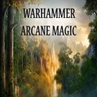 Mit der Spiel Wilde Wut  ipa für iPhone du kostenlos Warhammer: Arkane Magie herunterladen.