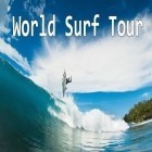 Mit der Spiel Der Wolf unter uns ipa für iPhone du kostenlos Welt-Surf-Tour herunterladen.