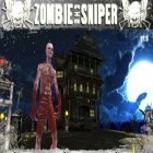 Mit der Spiel Tonnen von Kugeln!  ipa für iPhone du kostenlos Zombie Scharfschütze herunterladen.