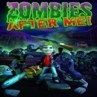 Mit der Spiel Kosmisches Taxi ipa für iPhone du kostenlos Zombies: Mir Nach! herunterladen.