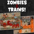Mit der Spiel Haustier dressieren ipa für iPhone du kostenlos Zombies und die Züge! herunterladen.