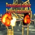 Mit der Spiel Den Zombie zu entfliehen ipa für iPhone du kostenlos Demolition Master: Projekt Implodiere Alles herunterladen.