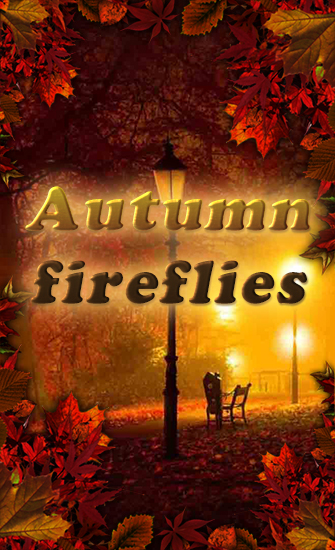 Download Interaktiv Live Wallpaper Herbstliche Glühwürmchen für Android kostenlos.