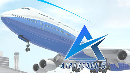 Download Airtycoon 5 für Android kostenlos.