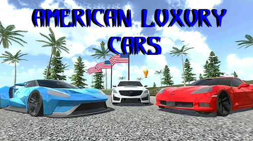 Download American luxury cars für Android kostenlos.