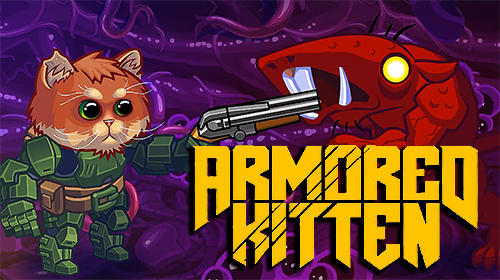 Download Armored kitten für Android 2.3 kostenlos.