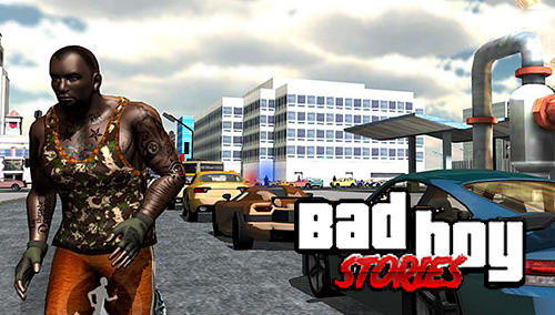 Download Bad boy stories für Android kostenlos.