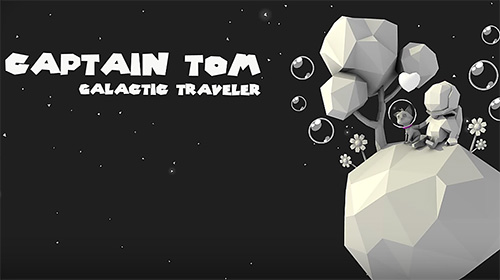 Download Captain Tom: Galactic traveler für Android kostenlos.