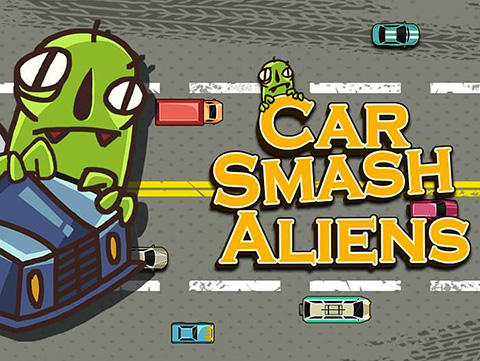 Download Car smash aliens für Android kostenlos.