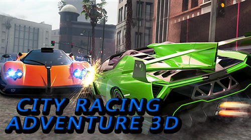 Download City racing adventure 3D für Android kostenlos.