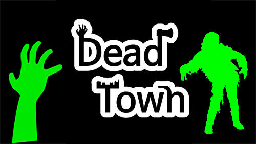 Download Dead town: Zombie survival für Android kostenlos.