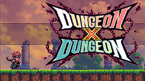 Download Dungeon x dungeon für Android kostenlos.
