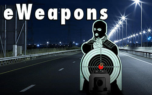 Download eWeapon: Gun weapon simulator für Android kostenlos.