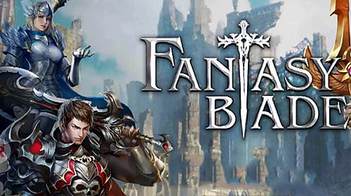 Download Fantasy blade für Android kostenlos.