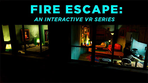 Download Fire escape: An interactive VR series für Android 7.0 kostenlos.
