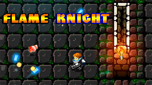 Download Flame knight: Roguelike game für Android kostenlos.