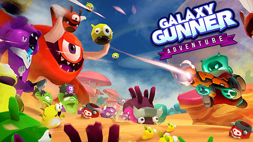 Download Galaxy gunner: Adventure für Android kostenlos.