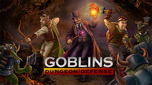 Download Goblins: Dungeon defense für Android kostenlos.