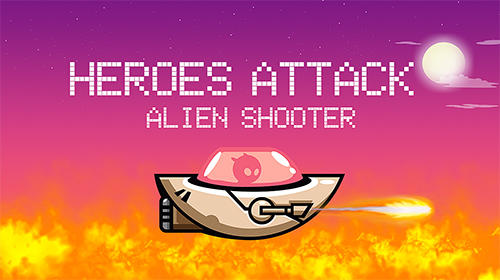 Download Heroes attack: Alien shooter für Android kostenlos.