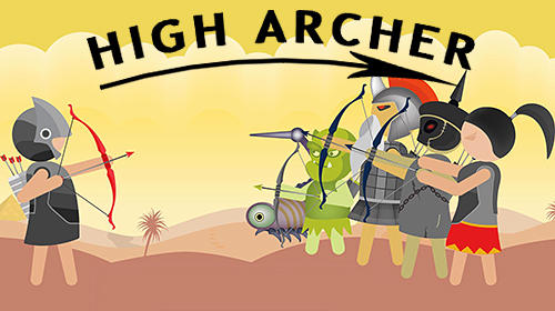 Download High archer: Archery game für Android kostenlos.