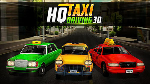 Download HQ taxi driving 3D für Android kostenlos.