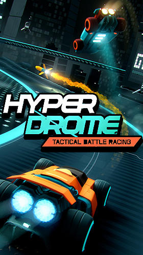 Download Hyperdrome: Tactical battle racing für Android kostenlos.