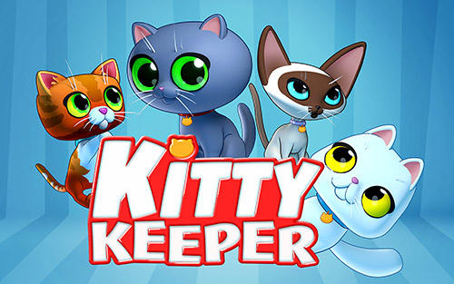 Download Kitty keeper: Cat collector für Android kostenlos.