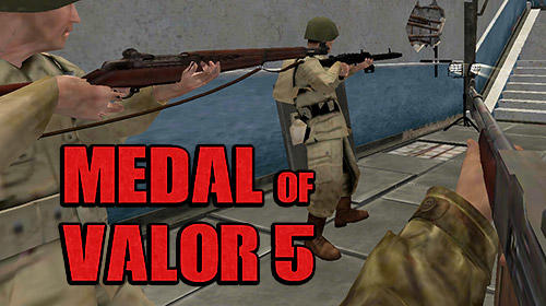 Download Medal of valor 5: Multiplayer für Android kostenlos.