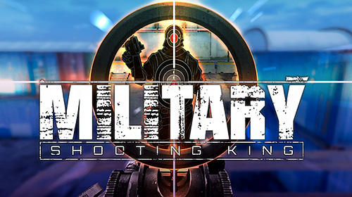 Download Military shooting king für Android kostenlos.
