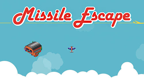 Download Missile escape für Android kostenlos.