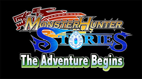 Download Monster hunter stories: The adventure begins für Android kostenlos.