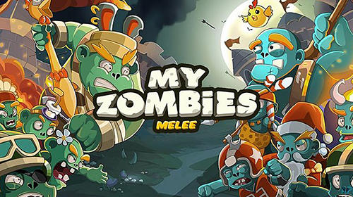 Download My zombies: Melee für Android kostenlos.