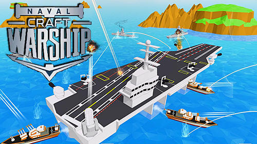 Download Naval ships battle: Warships craft für Android kostenlos.