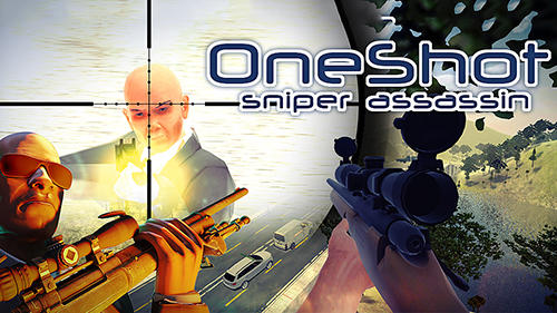 Download Oneshot: Sniper assassin game für Android 2.3 kostenlos.