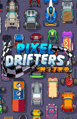 Download Pixel drifters: Nitro! für Android kostenlos.