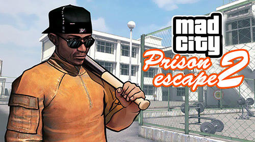 Download Prison escape 2: New jail. Mad city stories für Android kostenlos.